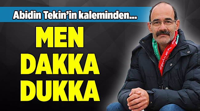 Abidin Tekin'in kaleminden...