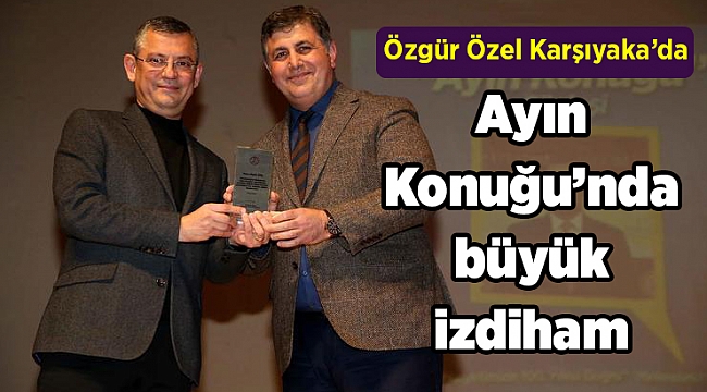 Ayın Konuğu’nda büyük izdiham