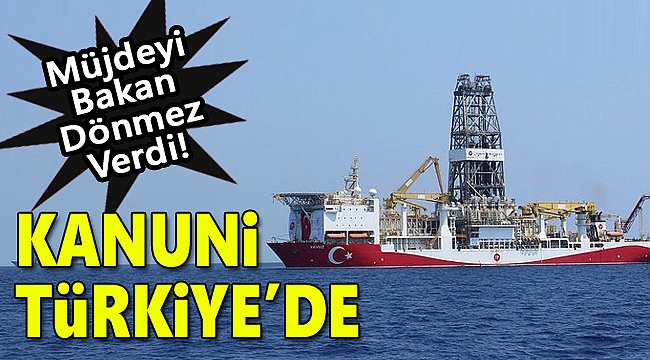 Bakan Dönmez müjdeyi verdi! 'Kanuni' Türkiye'de.