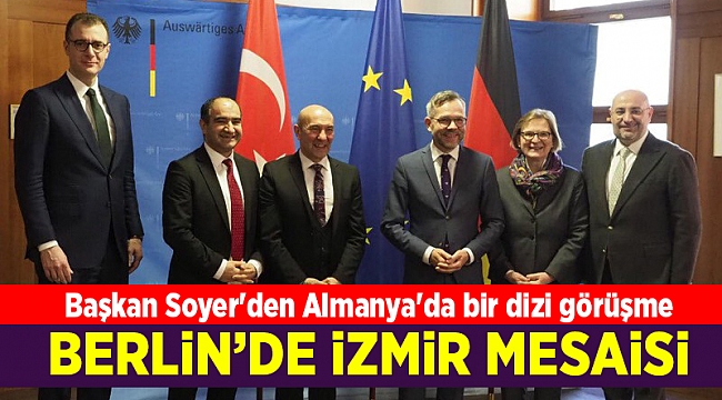 Başkan Soyer'den Almanya'da bir dizi görüşme