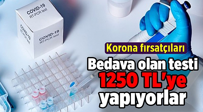 Bedava olan testi 1250 TL'ye yapıyorlar