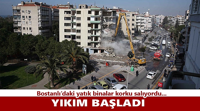 Bostanlı’daki yatık binalarda ilk yıkım başladı