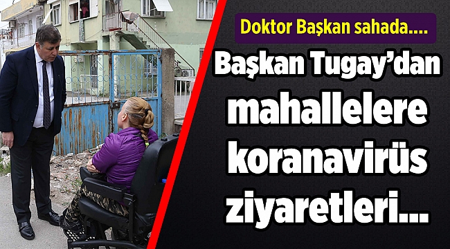 Doktor Başkan sahada.... Mahallelere koranavirüs ziyaretleri...