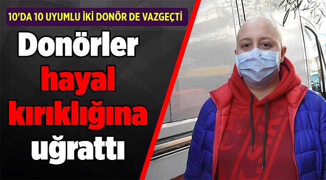 Donörler hayal kırıklığına uğrattı