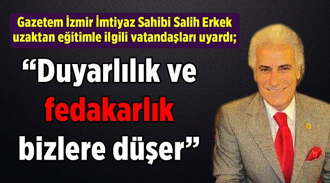 "Duyarlılık ve fedakarlık bizlere düşer"