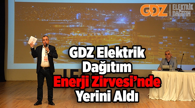 GDZ Elektrik Dağıtım Enerji Zirvesi’nde Yerini Aldı
