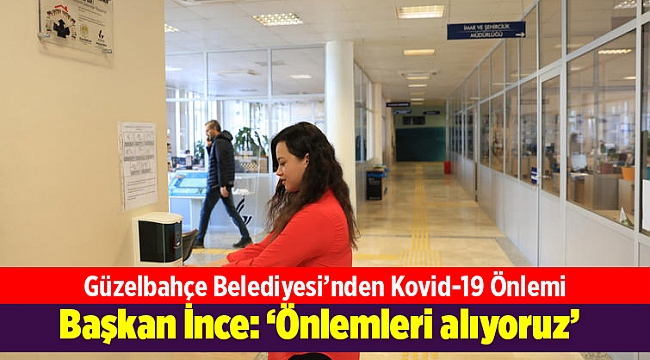 Güzelbahçe Belediyesi’nden Kovid-19 Önlemi