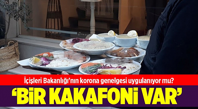 İçişleri Bakanlığı'nın korona genelgesi uygulanıyor mu?