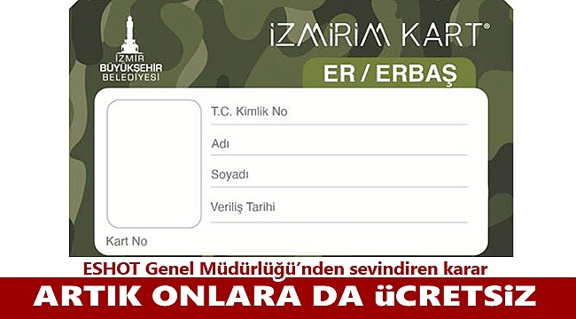 İzmir’de askerlere ücretsiz ulaşım