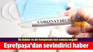 İzmir'deki 3 sağlıkçının testlerinden sevindiren haber!