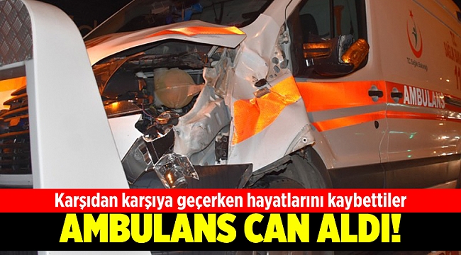 Karabağlar’da ambulans yayalara çarptı: 2 ölü