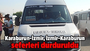 Karaburun-İzmir, İzmir-Karaburun seferleri durduruldu