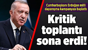  Kritik toplantı sona erdi! Cumhurbaşkanı Erdoğan 'Milli Dayanışma Kampanyası' başlattı...