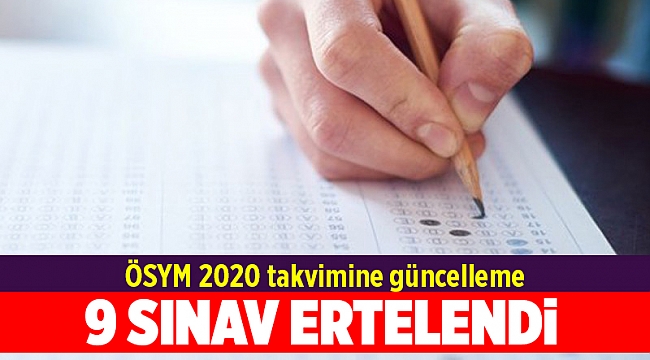 ÖSYM açıkladı: 9 sınav ertelendi