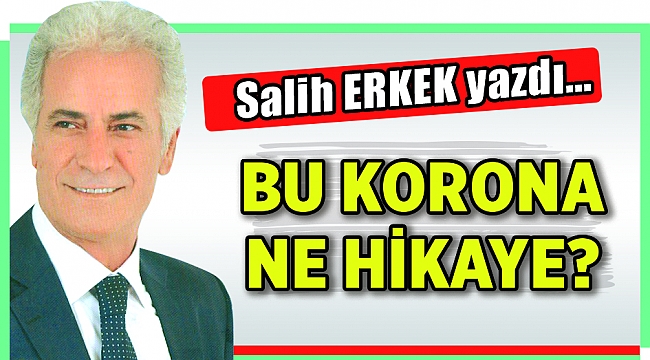 Salih Erkek yazdı...