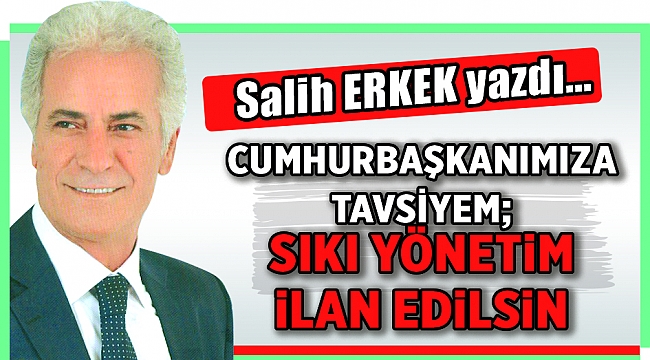 Salih Erkek Yazdı...