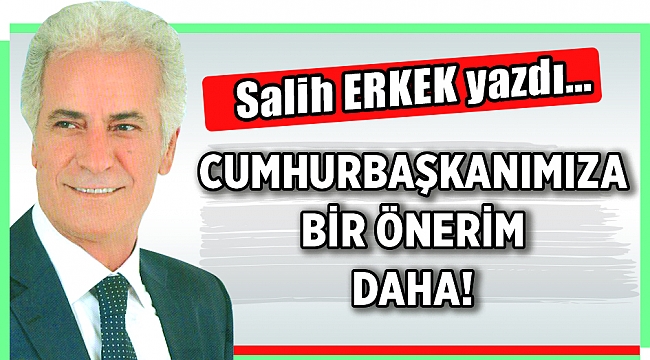 Salih Erkek Yazdı...