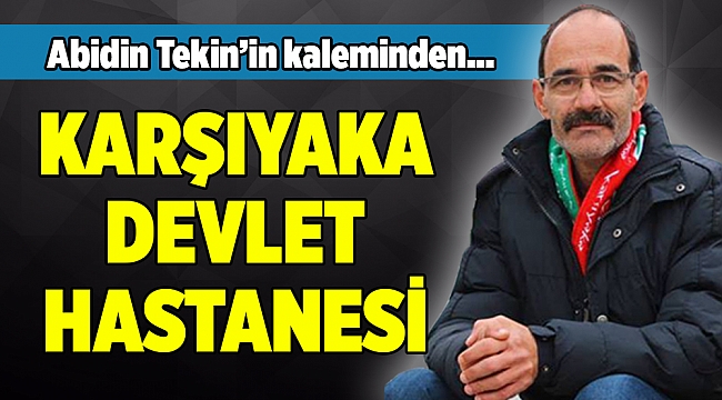 Abidin Tekin&#039;in kaleminden...