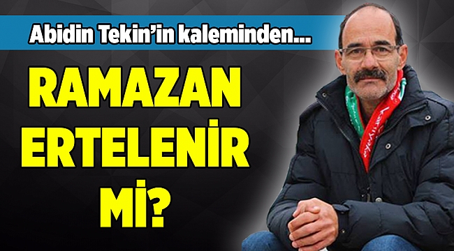 Abidin Tekin&#039;in kaleminden...
