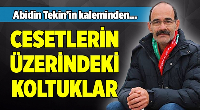 Abidin Tekin'in kaleminden...