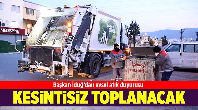 Bornova’da çöpler 7/24 toplanacak