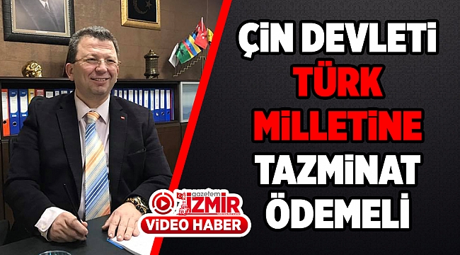 ÇİN DEVLETİ TÜRK MİLLETİNE TAZMİNAT ÖDEMELİ
