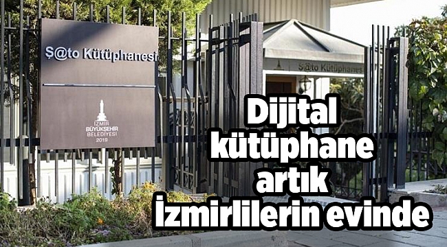 Dijital kütüphane artık İzmirlilerin evinde