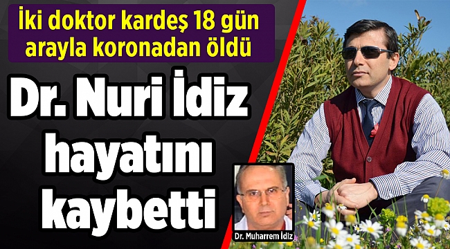 Doktor kardeşler koronavirüs sonucu hayatını kaybetti