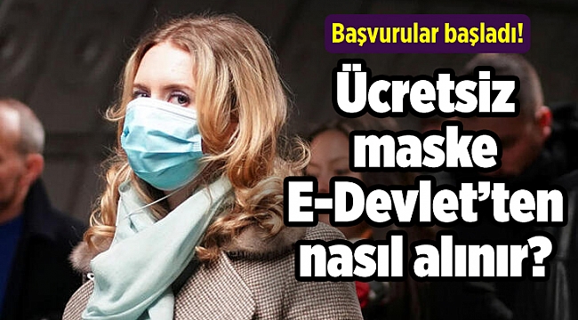 E-Devlet ücretsiz maske nasıl alınır?