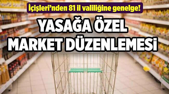 İçişleri’nden 81 il valiliğine genelge!