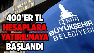 İzmir Büyükşehir Belediyesi’nden nakit desteği başladı