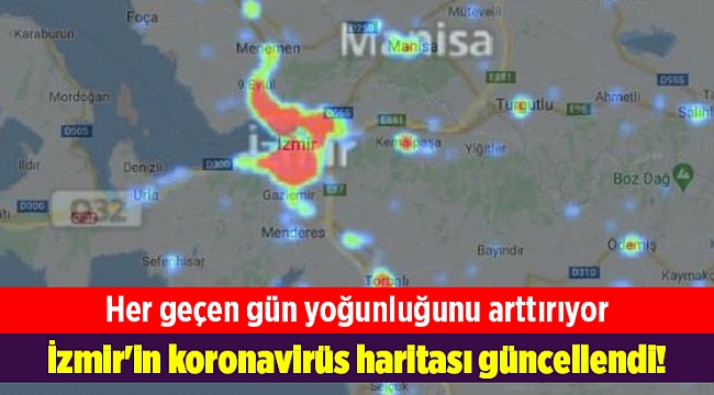 İzmir'in koronavirüs haritası güncellendi!