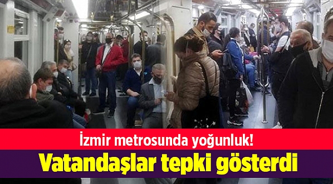 İzmir metrosunda yoğunluk! Vatandaşlar tepki gösterdi