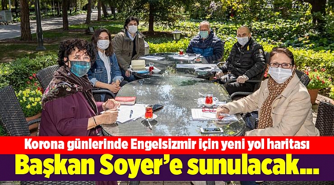 Korona günlerinde Engelsizmir için yeni yol haritası
