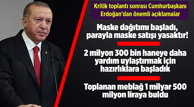 Kritik toplantı sonrası Cumhurbaşkanı Erdoğan'dan önemli açıklamalar