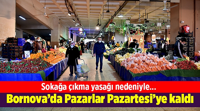Pazarlar Pazartesiye kaldı