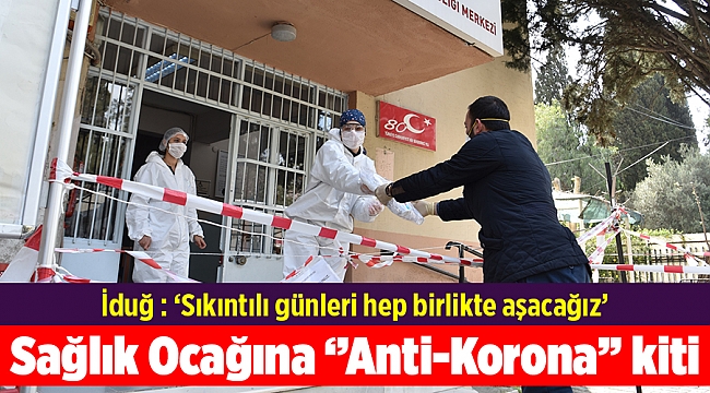Sağlık Ocağına ‘’Anti-Korona’’ kiti