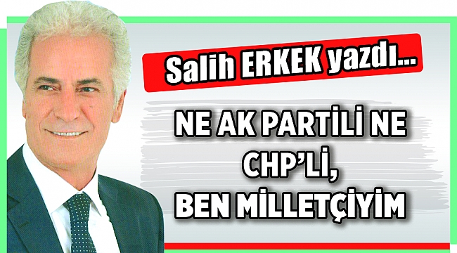 Salih Erkek Yazdı...