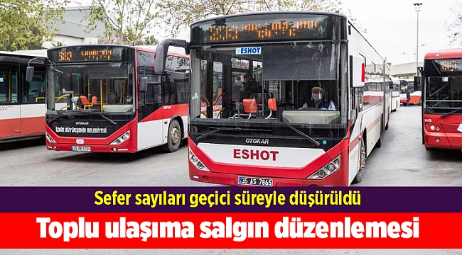 Toplu ulaşıma salgın düzenlemesi