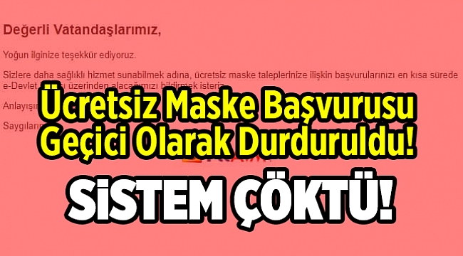 Ücretsiz Maske Başvurusu Geçici Olarak Durduruldu!