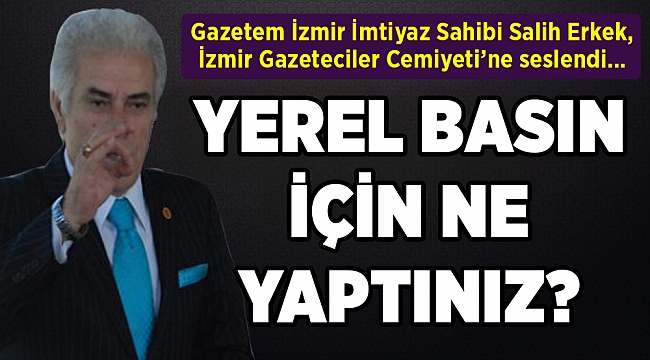 YEREL BASIN İÇİN NE YAPTINIZ?