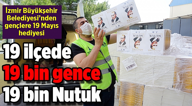 19 ilçede 19 bin gence 19 bin Nutuk