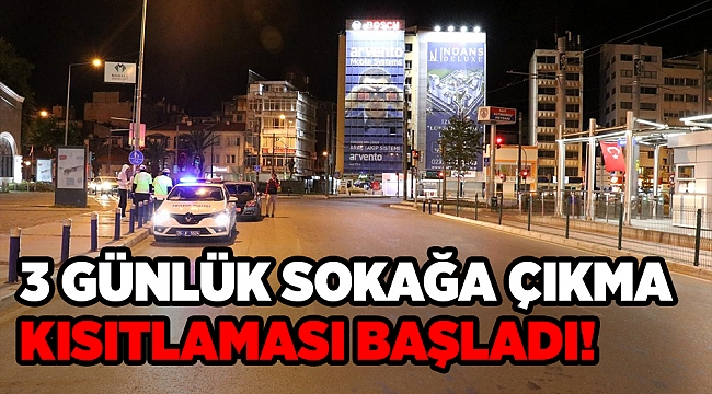 31 ilde  sokağa çıkma kısıtlaması başladı (1-3 Mayıs)