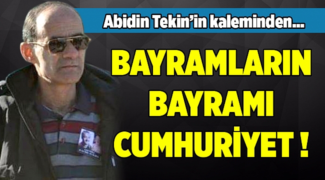 Abidin Tekin'in kaleminden...