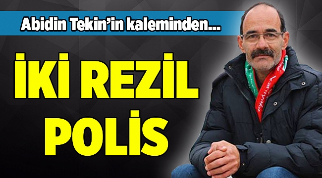 Abidin Tekin'in kaleminden...