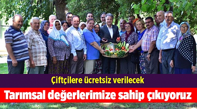 Başkan İduğ: Tarımsal değerlerimize sahip çıkıyoruz