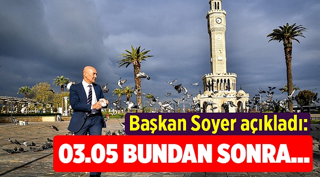 Başkan Soyer bugünü Dünya İzmirliler Günü ilan etti
