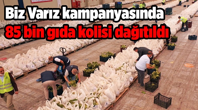 Biz Varız kampanyasında 85 bin gıda kolisi dağıtıldı
