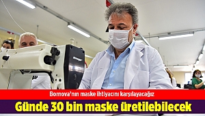 Bornova’da günde 30 bin maske üretilebilecek