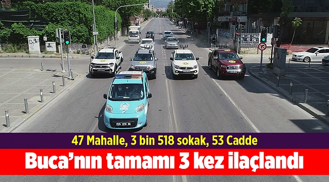 Buca’nın tamamı 3 kez ilaçlandı